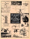 Flight and Flying: A Chronology - David Baker