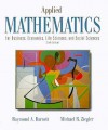 Applied Mathematics For Business, Economics, Life Sciences, And Social Sciences - Raymond A. Barnett, Michael R. Ziegler, Karl E. Byleen