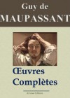 Maupassant : Oeuvres complètes - 67 titres (Annotés et illustrés) (French Edition) - Guy de Maupassant, Arvensa Editions