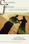 Chronic Conditions, Fluid States: Chronicity and the Anthropology of Illness - Ann Miles, Carolyn Smith-Morris, Arthur Kleinman, Byron J. Good