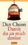 Damit du an mich denkst - Dan Chaon, Sabine Lohmann