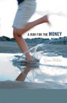 A Run For The Money - Gina Ardito