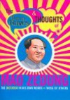 The Rants, Raves and Thoughts of Mao Zedong: The Dictator in His Own Words and Those of Others - Paul Choi