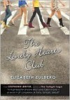 El club de los corazones solitarios - Elizabeth Eulberg, Mercedes Núñez Salazar-Alonso