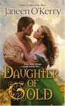 Daughter of Gold - Janeen O'Kerry