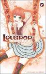 Lollipop, Tome 7 - Ricaco Iketani, Yuki Kakiichi