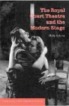 The Royal Court Theatre and the Modern Stage - Philip Roberts