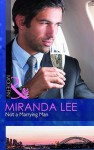 Not A Marrying Man - Miranda Lee