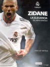 Zidane: La elegancia del héroe sencillo - Enrique Ortego