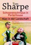 Schwanenschmaus in Porterhouse / Klex in der Landschaft - Tom Sharpe