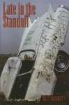 Late in the Standoff: Stories And A Novella - Tracy Daugherty