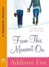 From This Moment On (Alaskan Nights # 2.5) - Addison Fox