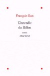 L'incendie du Hilton - François Bon