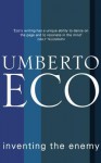 Inventing the Enemy - Umberto Eco, Richard Dixon