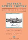 Ulster's Other Poetry: Rhymes and Songs of the Province - Hector McDonnell, John Wyse Jackson