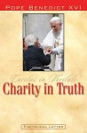 Charity in Truth: Encyclical on Social Justice: Encyclical on Social Justice - Pope Benedict XVI