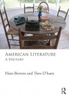 American Literature: A History - Hans Bertens, Theo D'haen