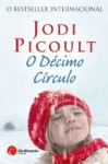 O Décimo Círculo (Capa Mole) - Jodi Picoult