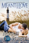 Meant for Love (The McCarthys of Gansett Island, #10) - Marie Force