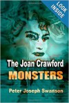 The Joan Crawford Monsters - Peter Joseph Swanson