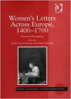 Women's Letters Across Europe, 1400-1700: Form and Persuasion - Jane Couchman