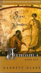 Jehoshua: Signs and Wonders - Garrett Glass, Jillett - jillet productions, Bud, Trush - delaney-designs, Pamela, Nagel - duck feet designs, Bob