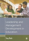 Leadership and Management Development in Education - Tony Bush