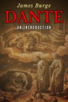 Dante: An Introduction - James Burge