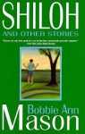 Shiloh And Other Stories - Bobbie Ann Mason