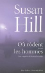 Où Rôdent Les Hommes (French Edition) - Susan Hill, Johan-Frédérik Hel Guedj