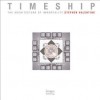 Timeship: The Architecture of Immortality - Stephen Valentine