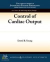 Control of Cardiac Output - David Young