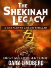 The Shekinah Legacy - Gary Lindberg