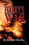 Harry's War - D. Edward Bradley