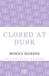 Closed at Dusk - Monica Dickens