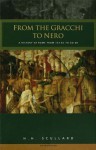 From the Gracchi to Nero: A History of Rome 133 BC to AD 68 - H.H. Scullard