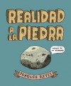 Realidad a la piedra - Joaquín Reyes