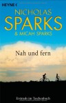 Nah Und Fern; - Nicholas Sparks, Micah Sparks, Adelheid Zöfel