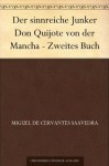 Der sinnreiche Junker Don Quijote von der Mancha - Zweites Buch (German Edition) - Cervantes Saavedra, Miguel de