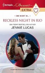 Reckless Night in Rio - Jennie Lucas