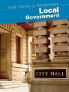 Local Government (Kids' Guide to Government (2nd Edition)) - Ernestine Giesecke