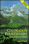 Colorado's Fourteeners: From Hikes to Climbs - Gerry Roach