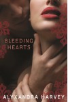 Bleeding Hearts - Alyxandra Harvey