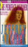A Perfect Murder - Martin Jarvis, Rosalind Ayres, Jeffrey Archer