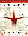 Quake III Arena: Prima's Official Strategy Guide - Steve Honeywell