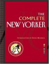The Complete New Yorker: Eighty Years of the Nation's Greatest Magazine (Book & 8 DVD-ROMs) - David Remnick, The New Yorker