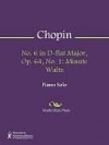 No. 6 in D-flat Major, Op. 64, No. 1 - Frédéric Chopin