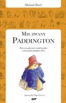 Miś zwany Paddington - Michael Bond