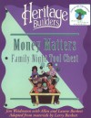 Money Matters Family Tool Chest: Family Night Tool Chest : Creating Lasting Impressions for the Next Generation (Heritage Builders , No 5) - Jim Weidmann, Larry Burkett, Kurt Bruner