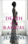 Death of a Radical - Rebecca Jenkins